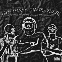 THE THREE MUSKETEERS (feat. ExFold, FitzyThaDon & BLONDOS) - Single - NøBødyMedia
