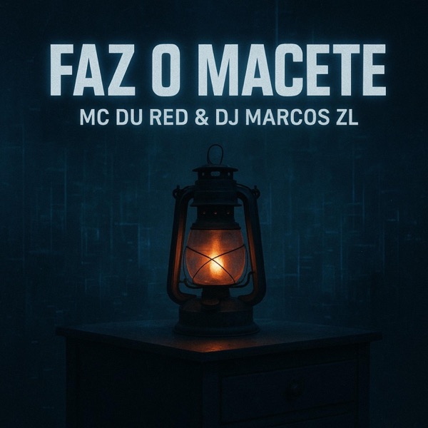 Faz o Macete (feat. MC Du Red)