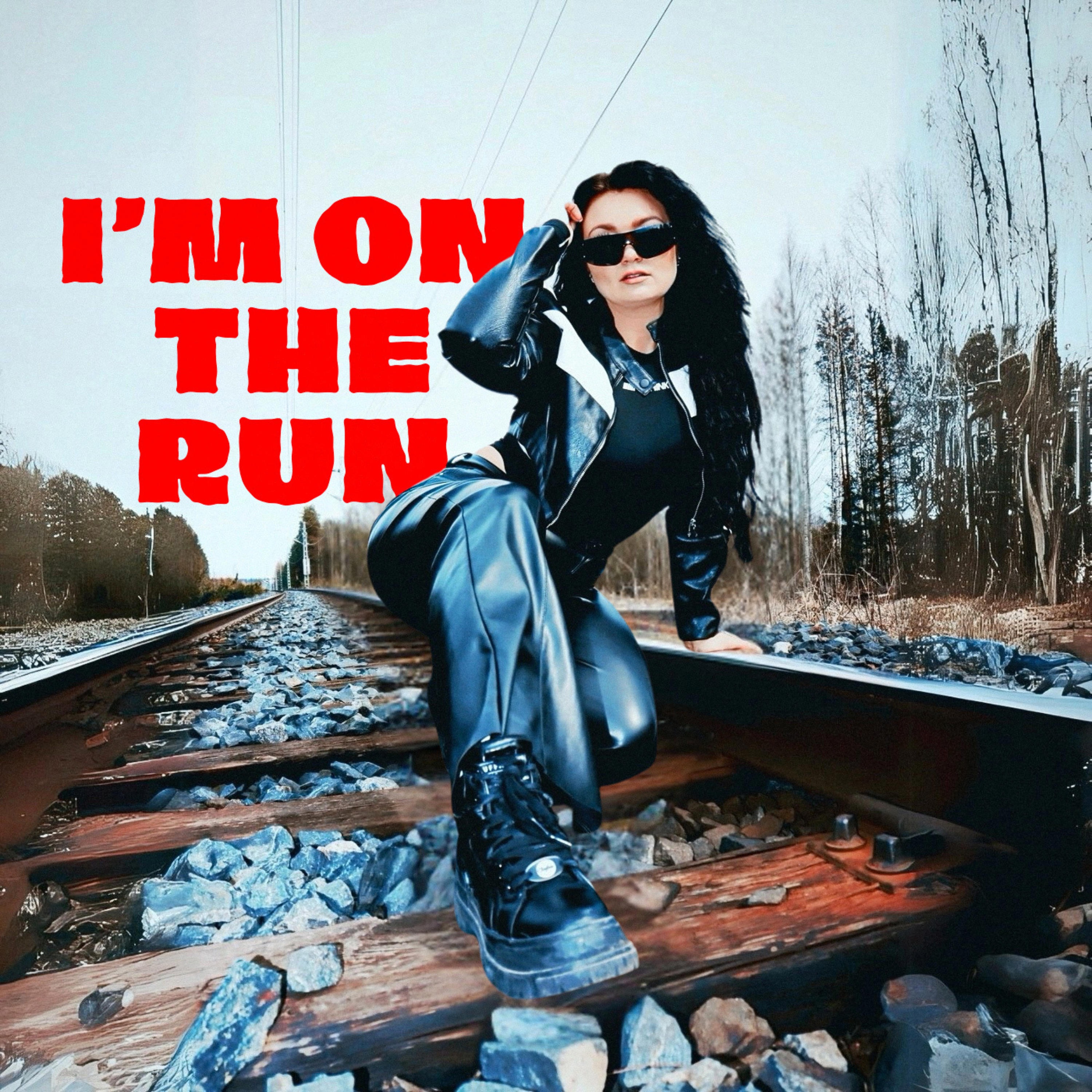 I'm On The Run - Single