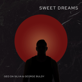 Sweet Dreams (Extended Mix) - Geo da Silva &amp; George Buldy Cover Art