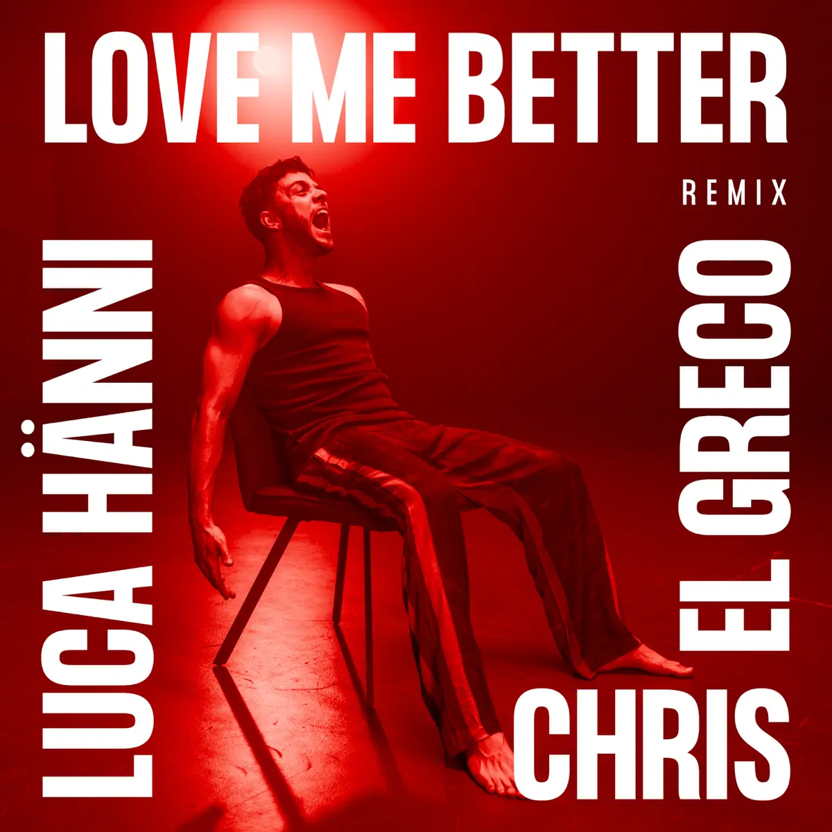 Luca Hänni - Love Me Better (Chris El Greco Remix) - Single (2024) [iTunes Plus AAC M4A]-新房子
