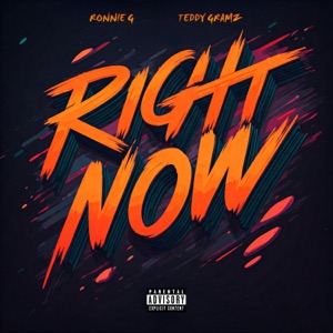 Right Now (feat. Teddy Gramz)