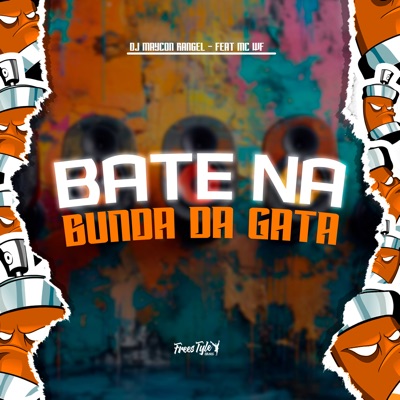 Bate na Bunda da Gata (feat. MC WF) - Single