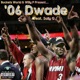 06 dwade feat Willy P Solly G Single