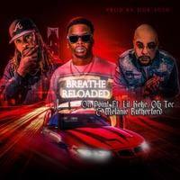 Breathe Reloaded (feat. Lil Keke, OG Tec & Melanie Rutherford) - Single - On Point