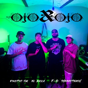 Ojo X Ojo (feat. TheBestNash & Exotyc SM & F-0)