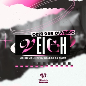 Quer Dar Ouvindo Veigh (feat. MC BN)