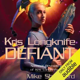 Defiant: Kris Longknife, Book 3 (Unabridged)