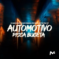 Automotivo Pisca Buceta (feat. Mc Kel Mv & Mc Yago Mv) - Single - Dj Guuh, MC GW & MC Silva Original