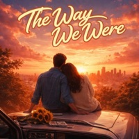 The Way We Were - Single - Lyrically Clever