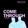 Come Through (feat. Boston the Girl) [Better Version] - Single