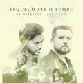 Esqueço Até o Tempo