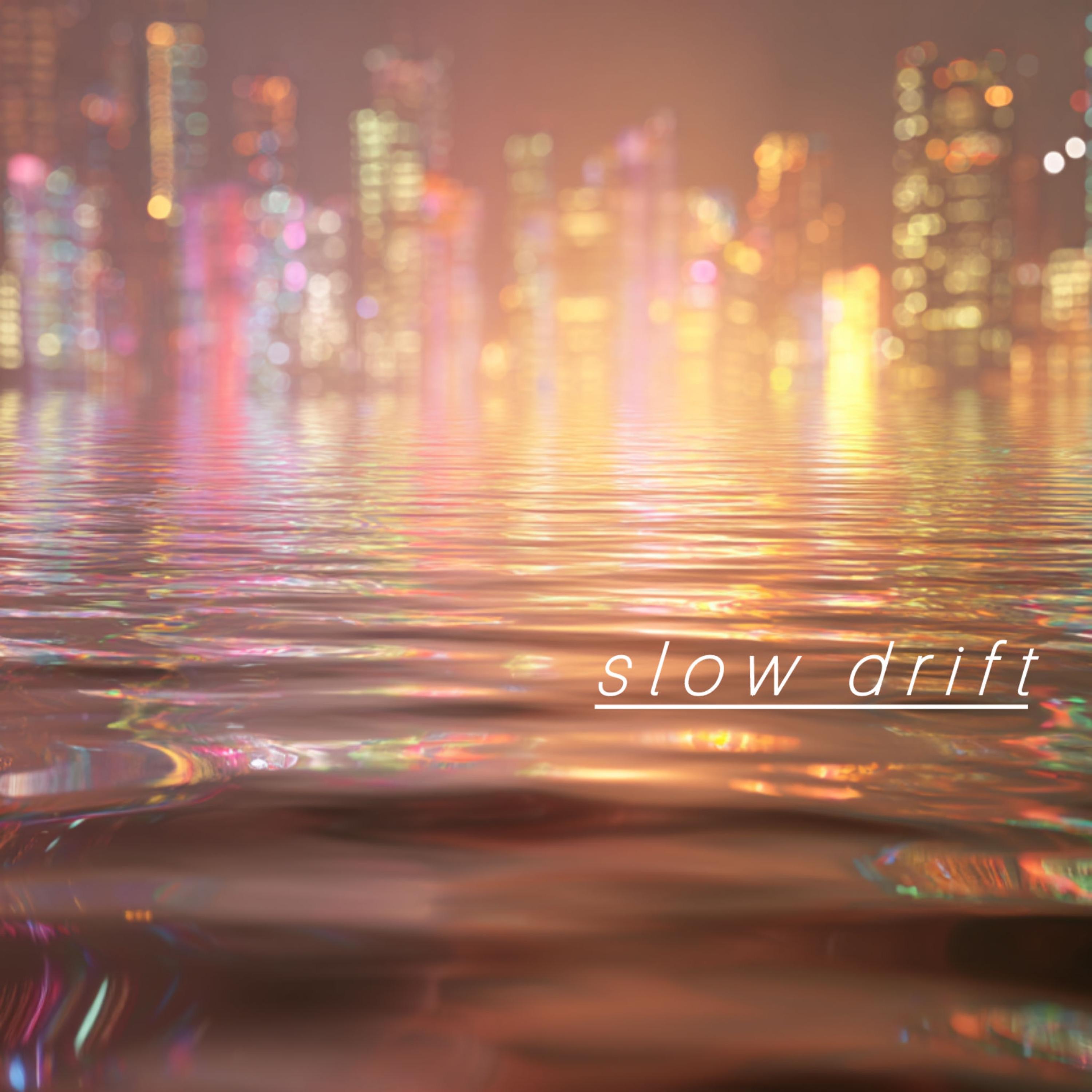 SlowDrift - Single