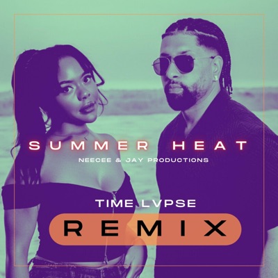 SUMMER HEAT (Time Lvpse Remix) - Single