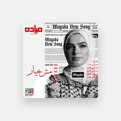 Listen to Mayada Al Haj, watch music videos, read bio, see tour dates & more!