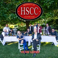 How Long - Single - Hindley Street Country Club