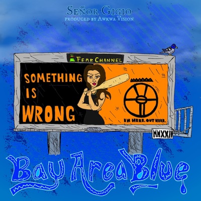 Bay Area Blue (feat. Awkwa Vision) - Single