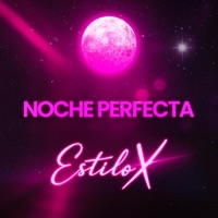 Noche Perfecta - Single - EstiloX