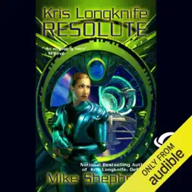 Resolute: Kris Longknife, Book 4 (Unabridged)