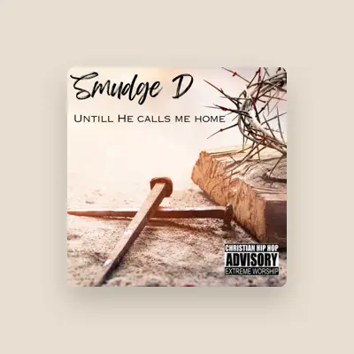 Listen to Smudge D, watch music videos, read bio, see tour dates & more!