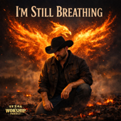 I’m Still Breathing