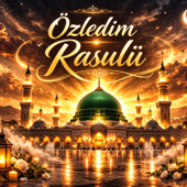 Özledim Rasulü