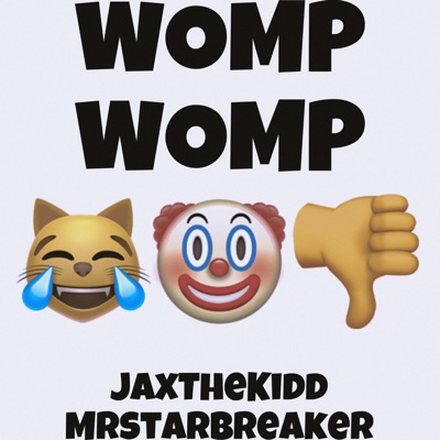 WOMP WOMP (feat. MrStarBreaker) - Single