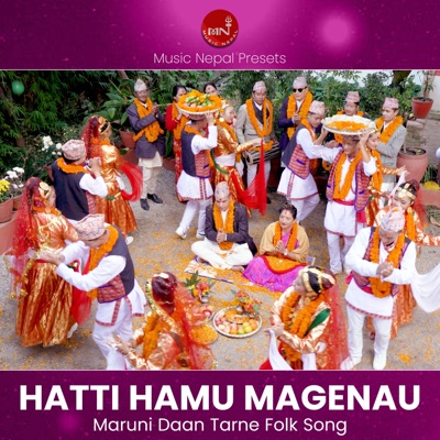 Hatti Hamu Magenau (Maruni Dan Tarne) - Single
