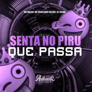 Senta no Piru Que Passa