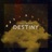 This Is Our Destiny