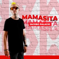 Mamasita - Single - Jacobo Palacio