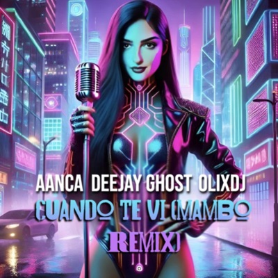 Cuando te vi (feat. Deejay Ghost & OlixDj) [Mambo Remix] - Single