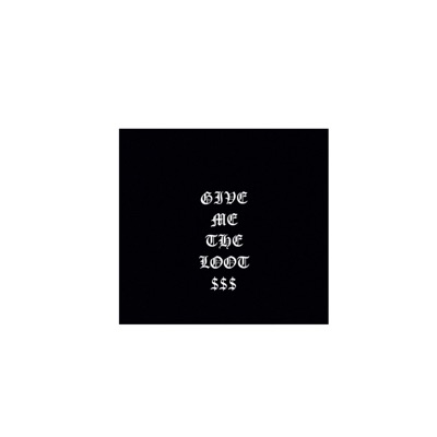 GIVE ME THE LOOT (feat. mikul & slixx) - Single