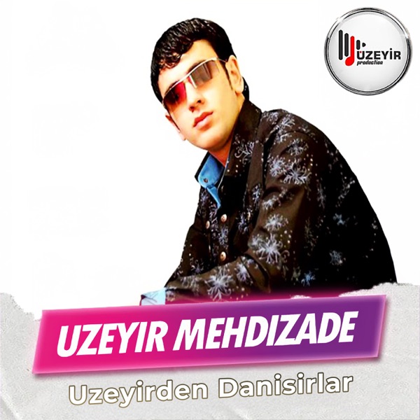 Uzeyirden Danisirlar - Single