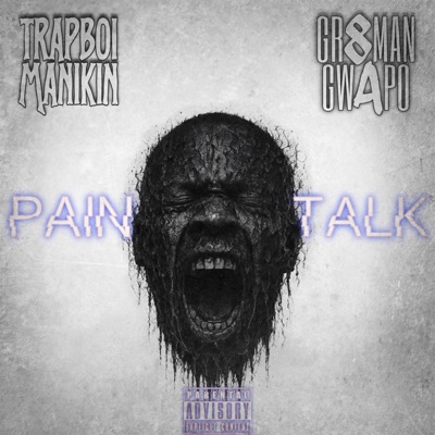 Pain Talk (feat. Gr8man Gwapo) - Single