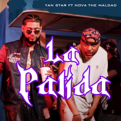 La Pálida (feat. Nova The Maldad & el Jyler) - Single