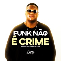 Funk  Não É Crime - Single - MC Martins sp & Dj Kik Prod