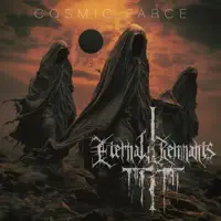 cosmic farce — eternal remnants