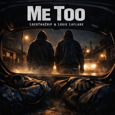 Me Too (Roll Call) (feat. LocoThaCrip) - Single