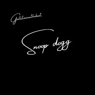 Snoop Dogg - Single by Gallitoxx album reviews, ratings, credits