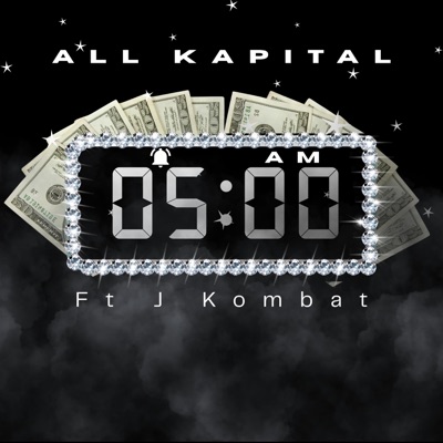 5AM (feat. J Kombat) - Single