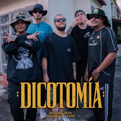 Dicotomia (feat. Taita & Solo Shure) - Single