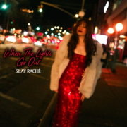 When The Lights Go Out - Slay Raché