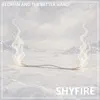 Shyfire