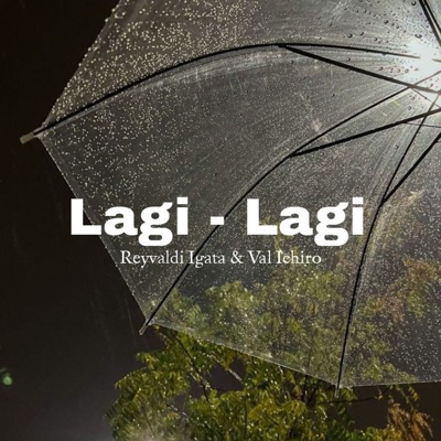 Lagi-Lagi (feat. Reyvaldi igata) - Single