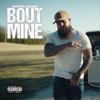Bout Mine - Single - Keith Cash