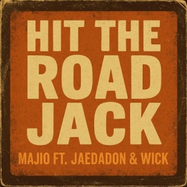 Hit the road jack (feat. Jaedadon & Wick 500) Majio