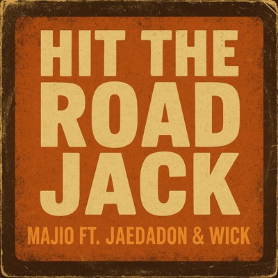 Hit the road jack (feat. Jaedadon & Wick 500) - Single