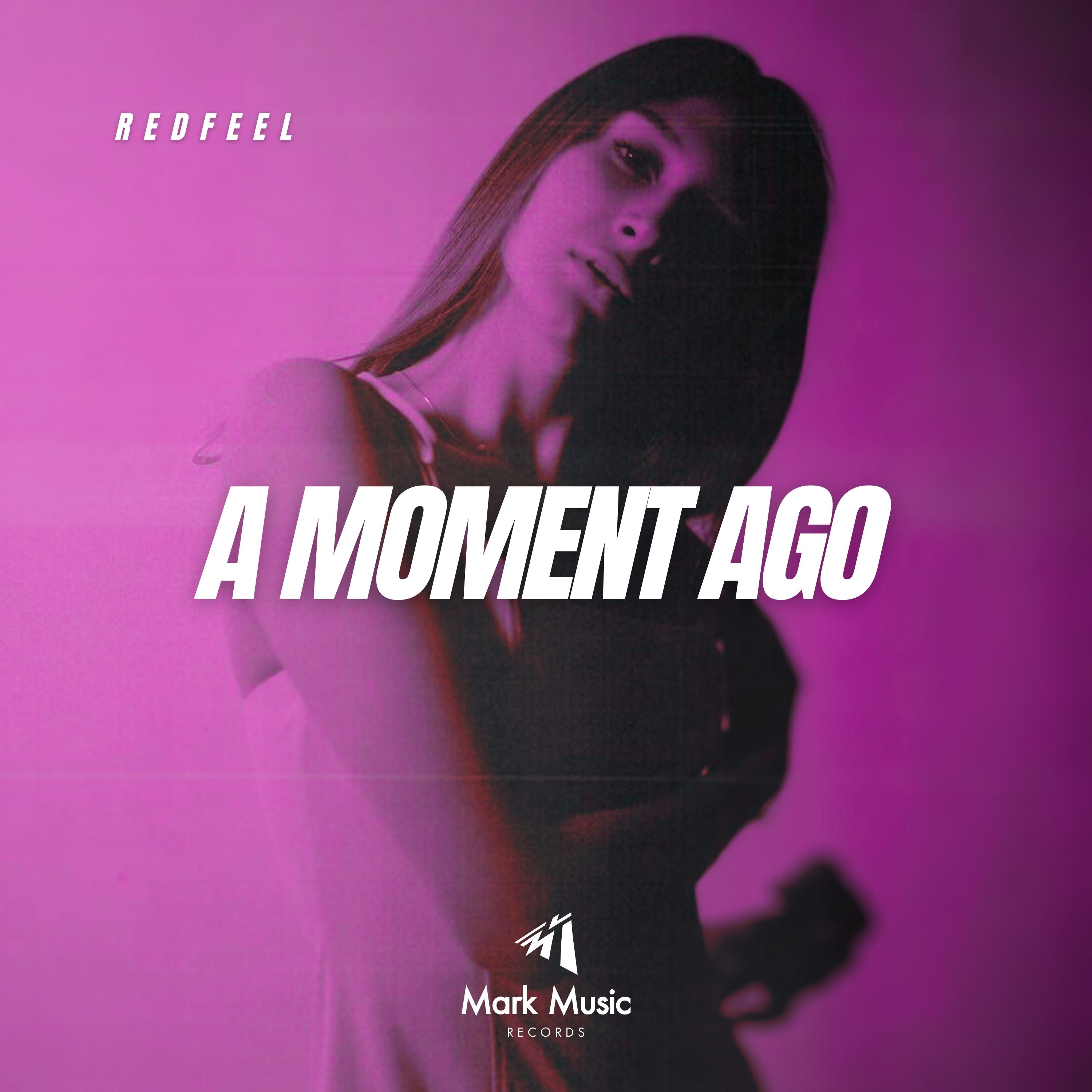 A Moment Ago - Single