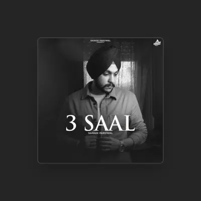 Listen to Sanam Parowal, watch music videos, read bio, see tour dates & more!